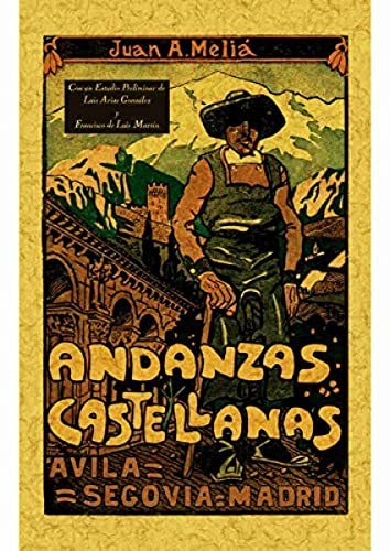 ANDANZAS CASTELLANAS, AVILA, SEGOVIA, MADRID (SIN COLECCION)