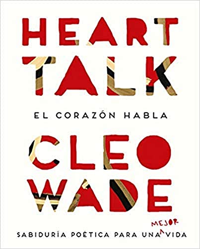 Heart Talk: El corazón habla. Sabiduría poética para una mejor vida (Crecimiento personal)