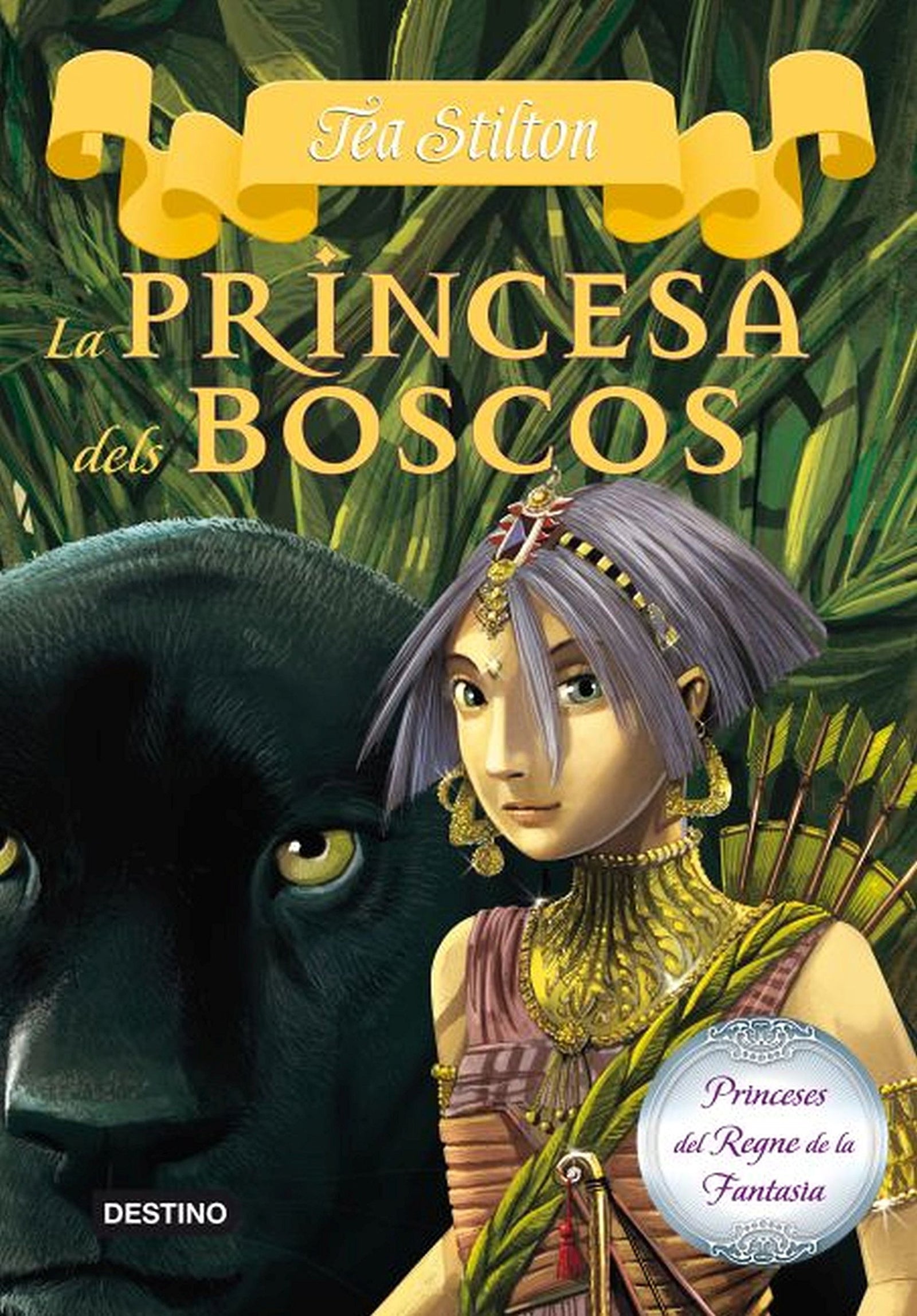 4. La princesa dels boscos (TEA STILTON. PRINCESES DEL REGNE DE LA FANTASIA)