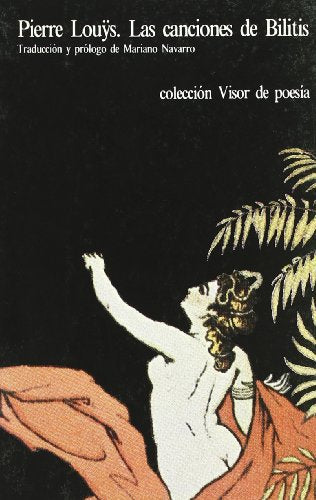 Las canciones de Bilitis: 162 (Visor de Poesía)