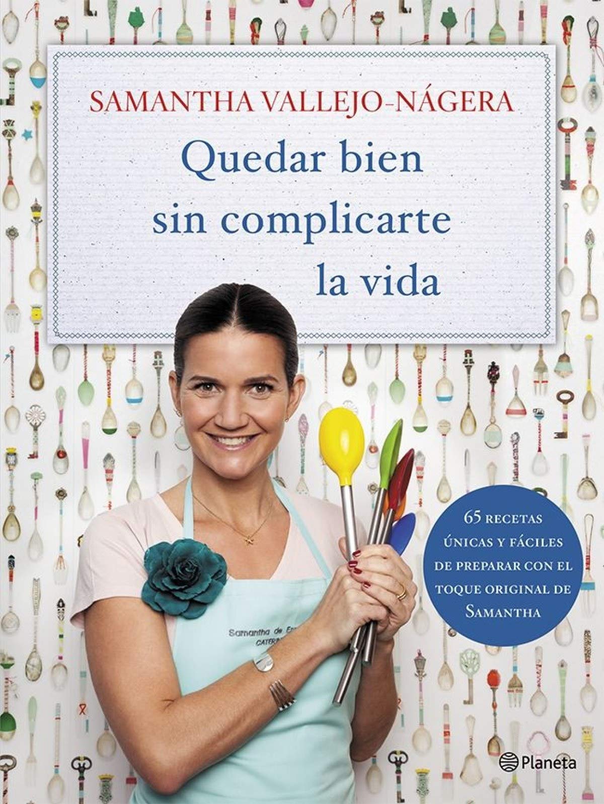 Quedar bien sin complicarte la vida (Planeta)