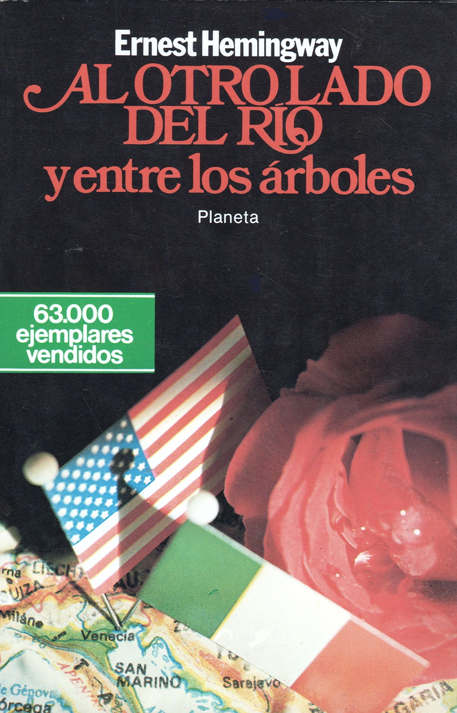 Al otro lado del rio y entre los arboles