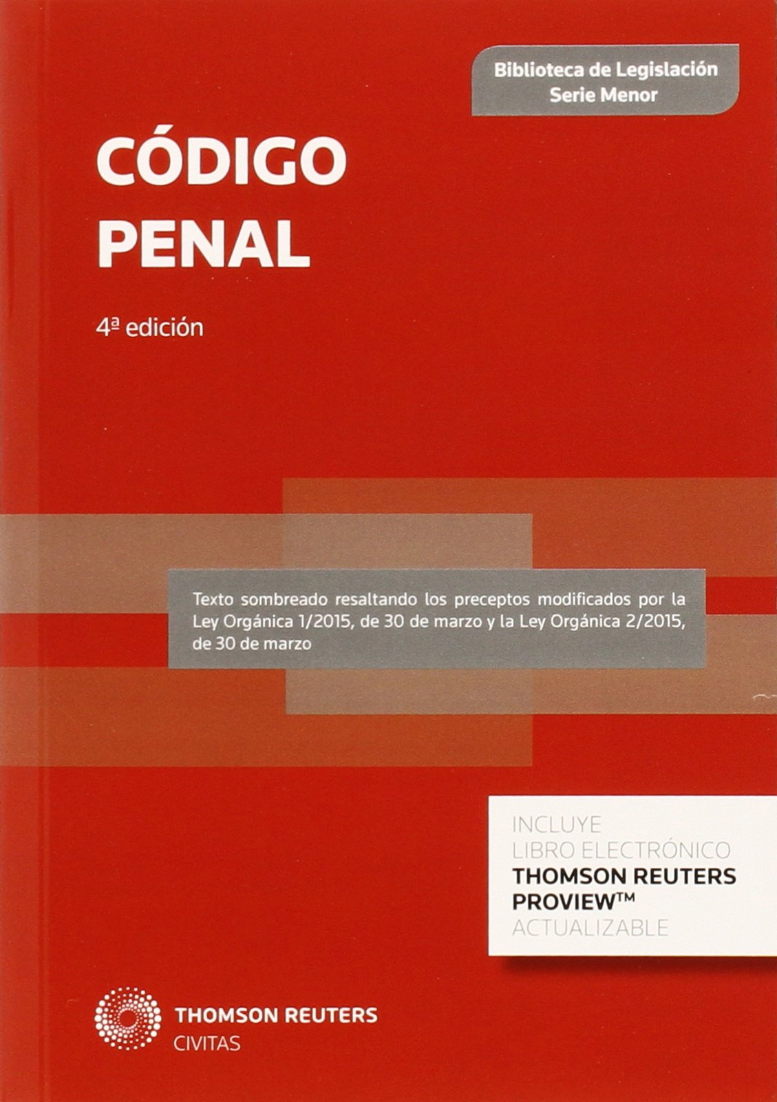 Código Penal (4ª ed.) (Biblioteca de Legislación - Serie Menor)