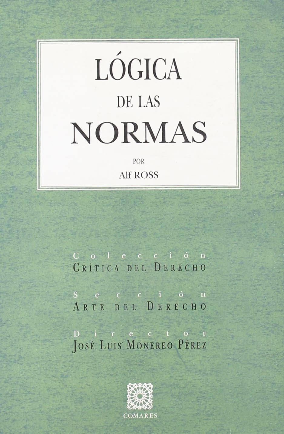 LOGICA DE LAS NORMAS (SIN COLECCION)