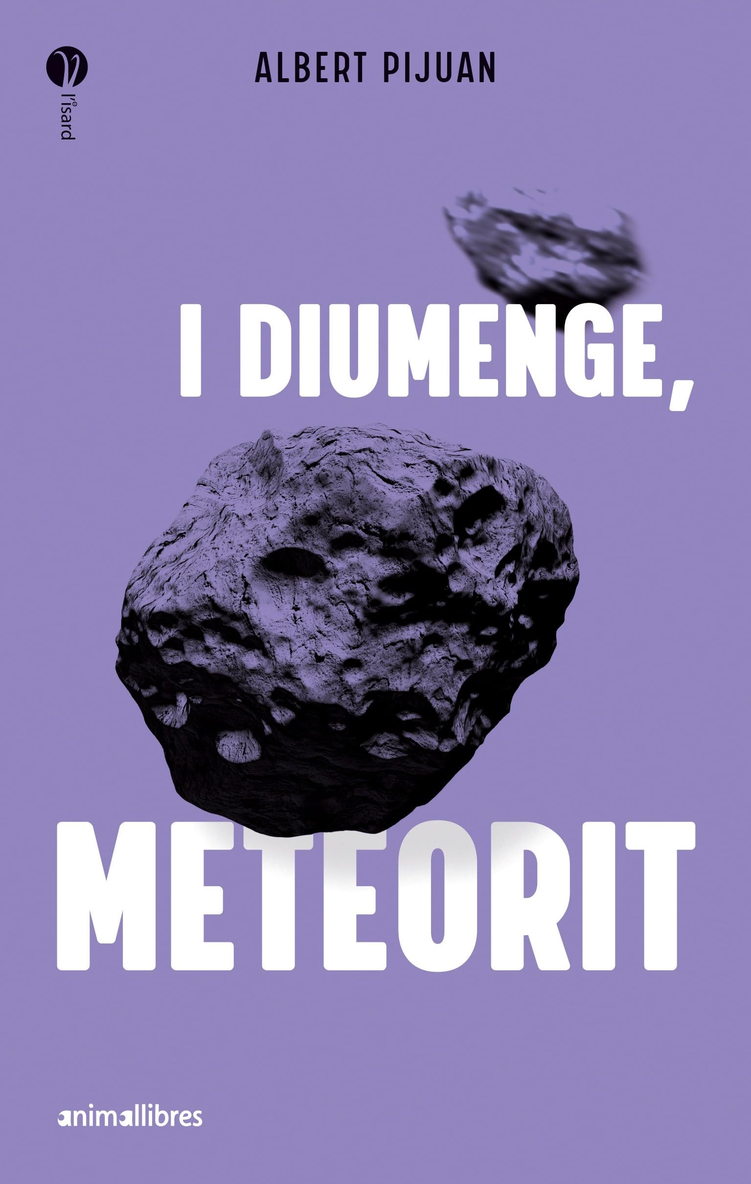 I Diumenge, Meteorit: 32 (L'Isard)