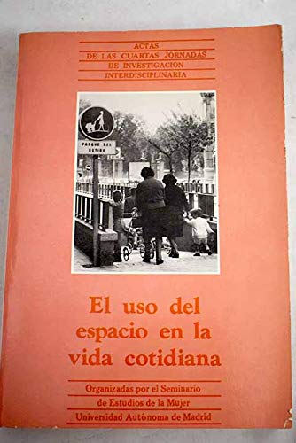 El uso del espacio en la vida cotidiana