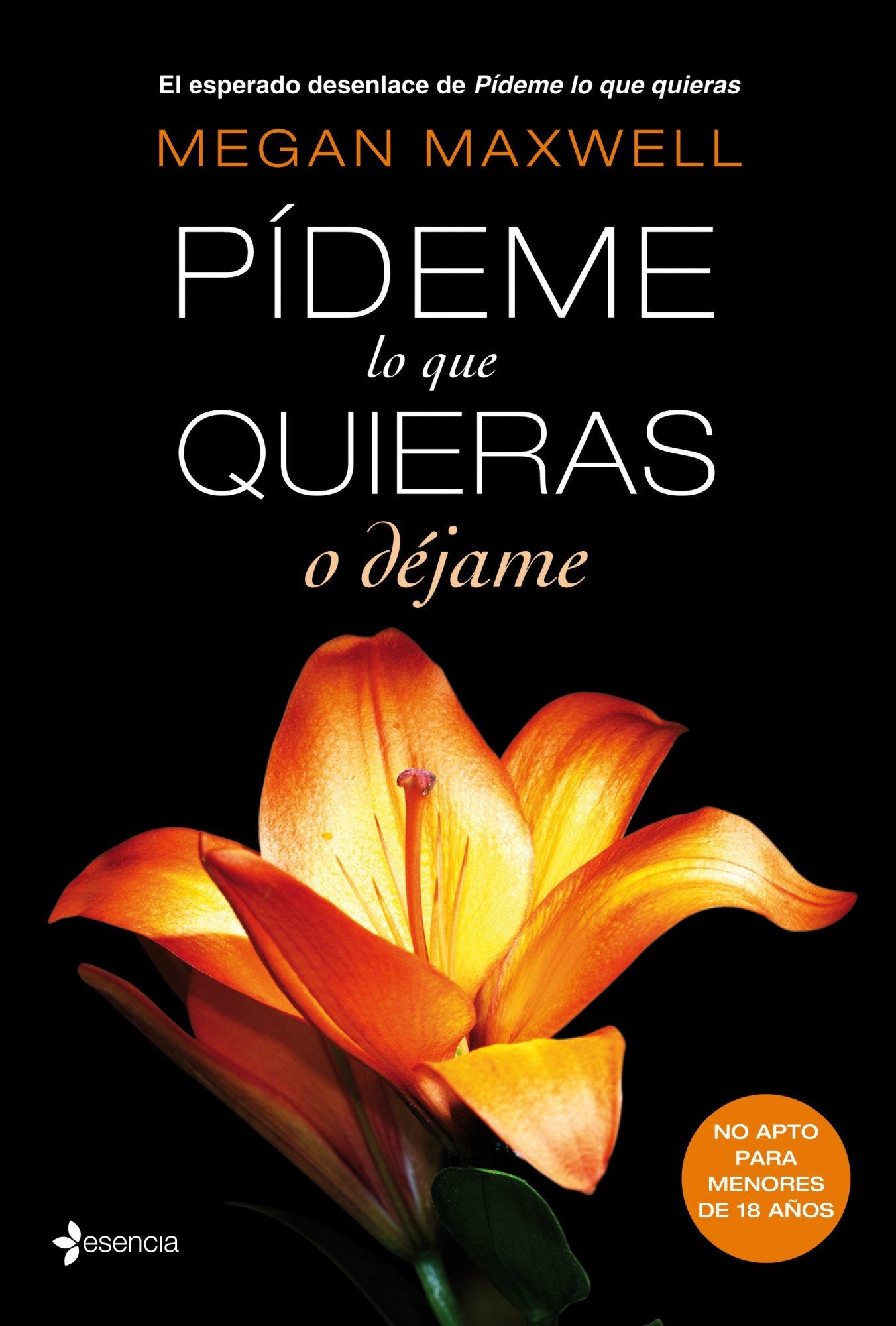 Pídeme lo que quieras o déjame: 3 (Erótica)