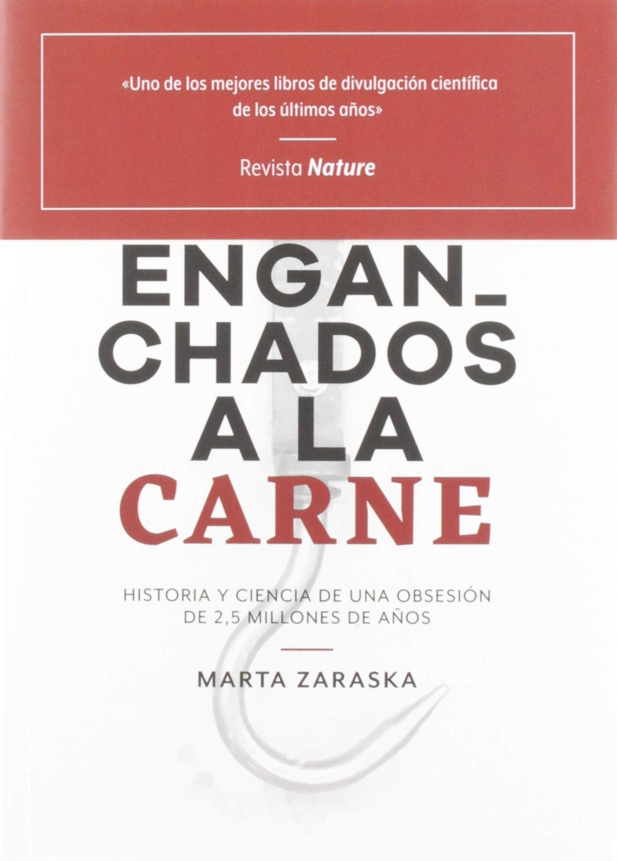 Enganchados a la carne