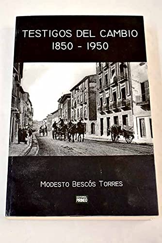 TESTIGOS DEL CAMBIO (1850-1959)