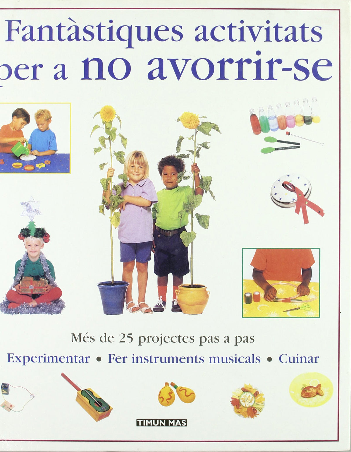 FANTASTIQUES ACTIVITATS PER NO ABURRIRSE