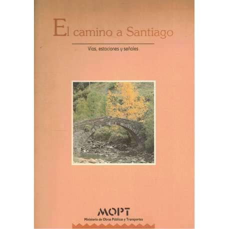 Camino a Santiago, el. vias, estaciones y señales
