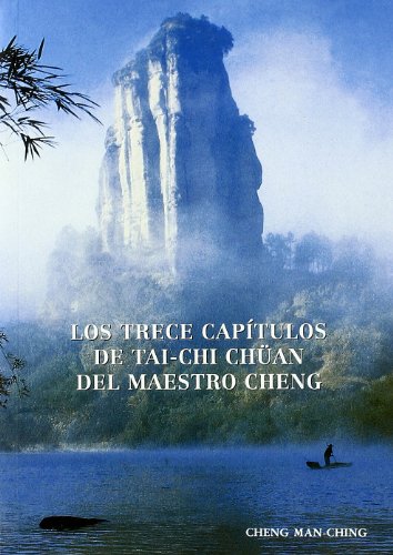 Trece capitulos del tai-chi chuan del maestro cheng, los (LOS SIETE SABIOS DEL BOSQUE)