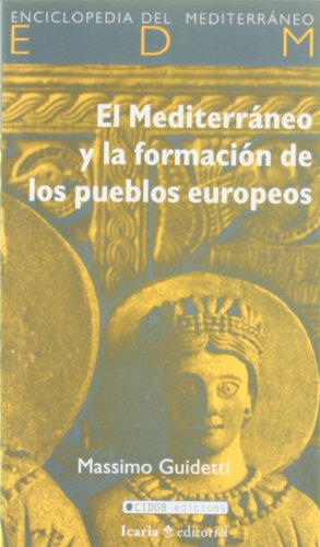 MEDITERRANEO Y LA FORMACION PUEBLOS EUROPEOS