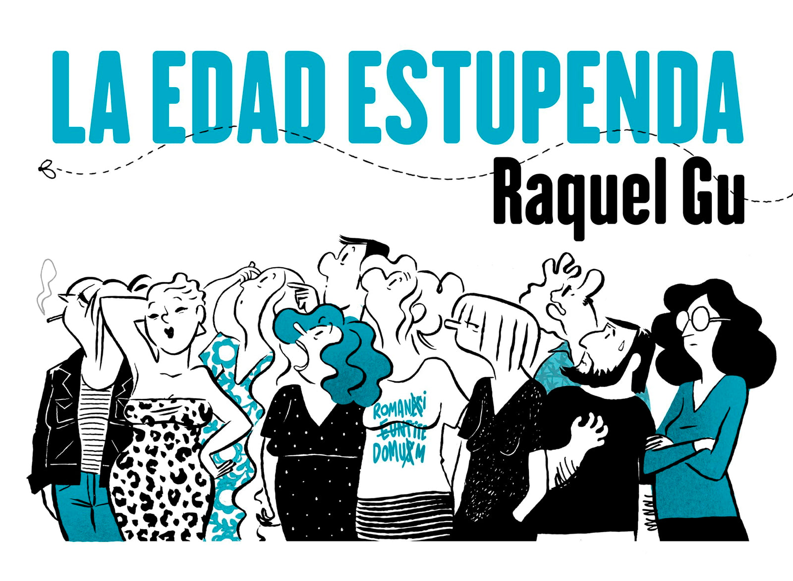 La edad estupenda (Cómic | Novela gráfica)