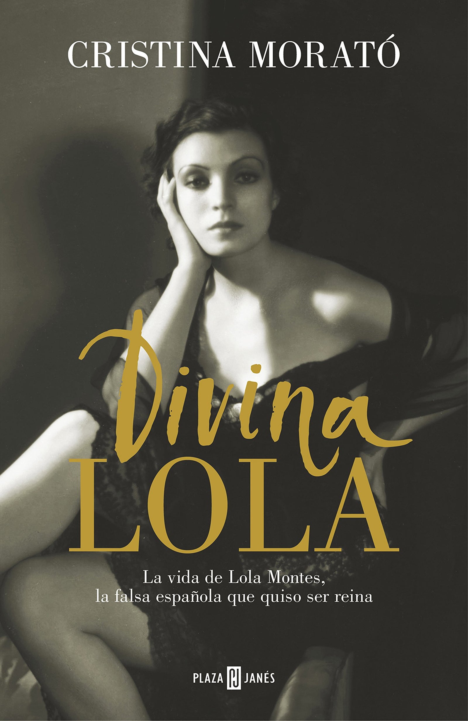 Divina Lola: La vida de Lola Montes, la falsa española que quiso ser reina (Obras diversas)