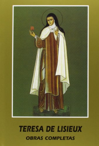 Santa Teresa de Lisieux. Obras Completas
