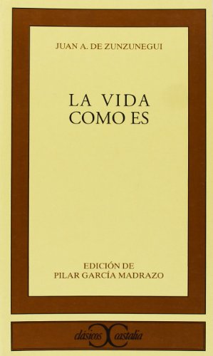 La vida como es . (CLASICOS CASTALIA. C/C.)