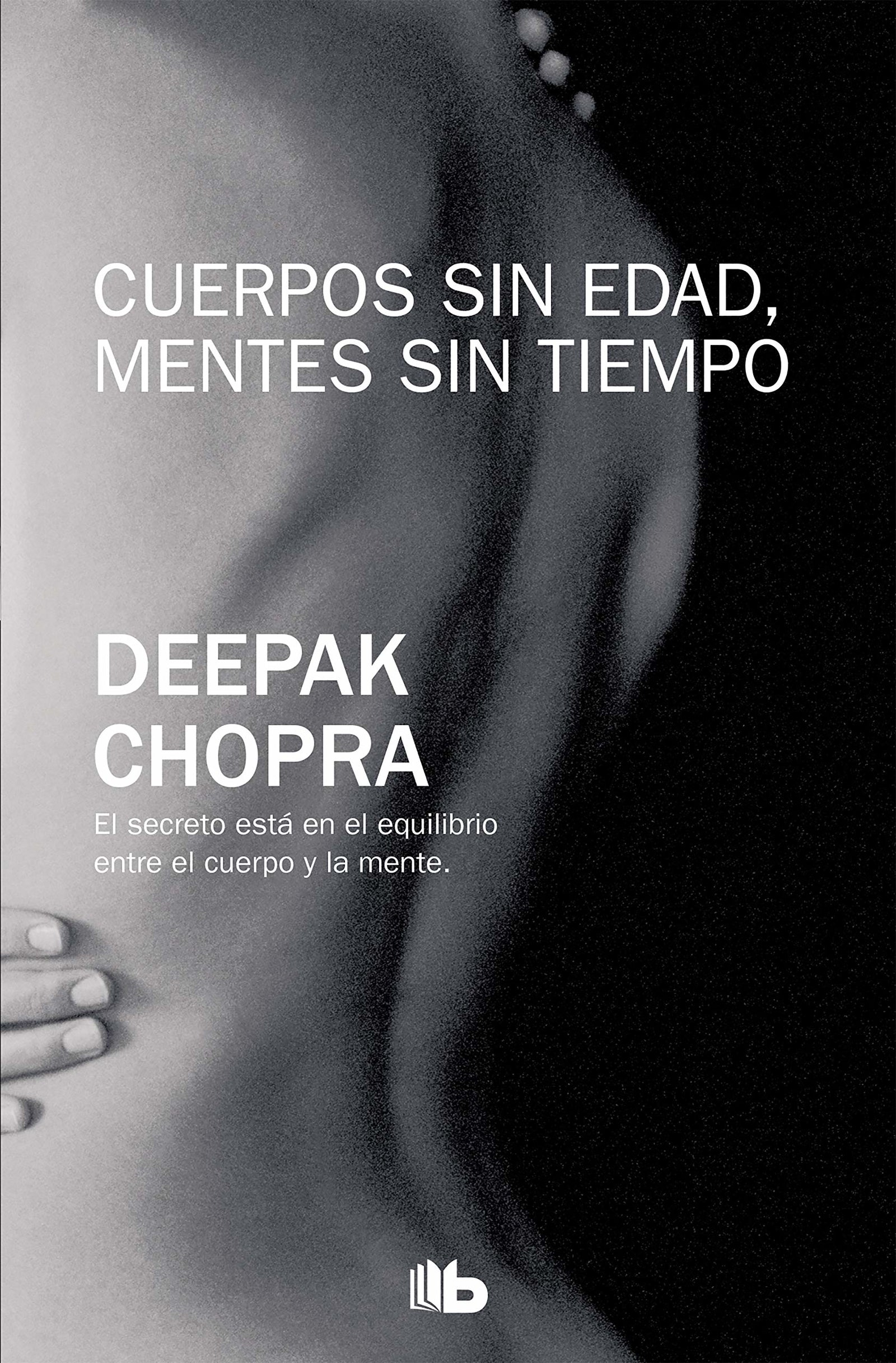 Cuerpos sin edad, mentes sin tiempo (B DE BOLSILLO)