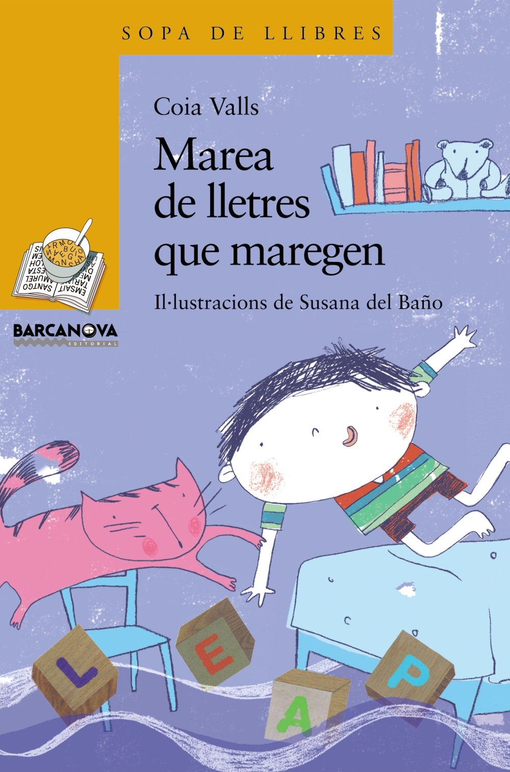 Marea de lletres que maregen (Llibres Infantils I Juvenils - Sopa De Llibres. Sèrie Groga)