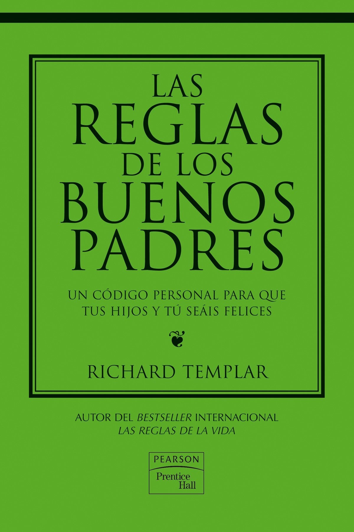 Las reglas para los buenos padres