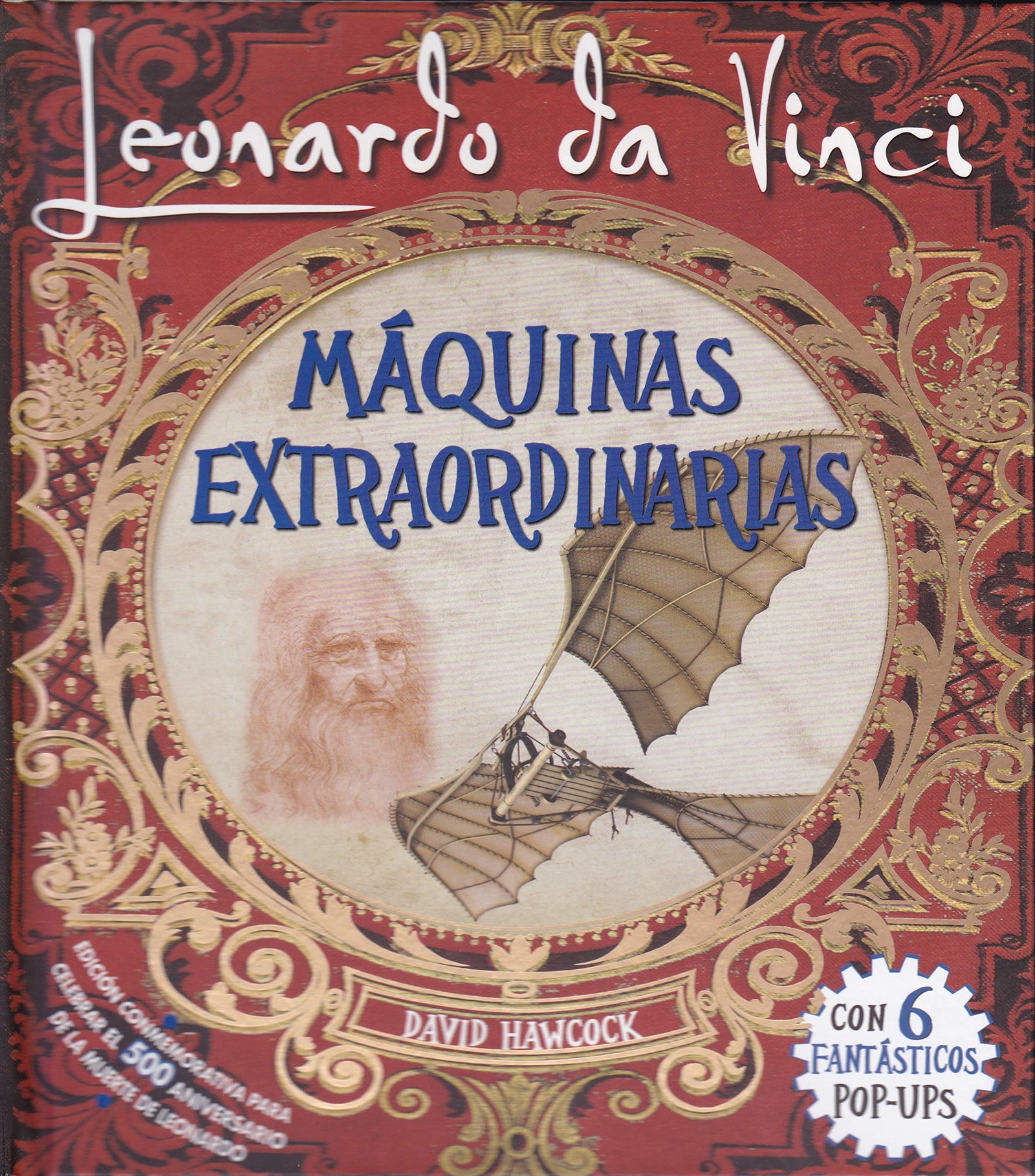Leonardo Da Vinci: Máquinas Extraordinarias (con 6 pop-ups) (SIN COLECCION)