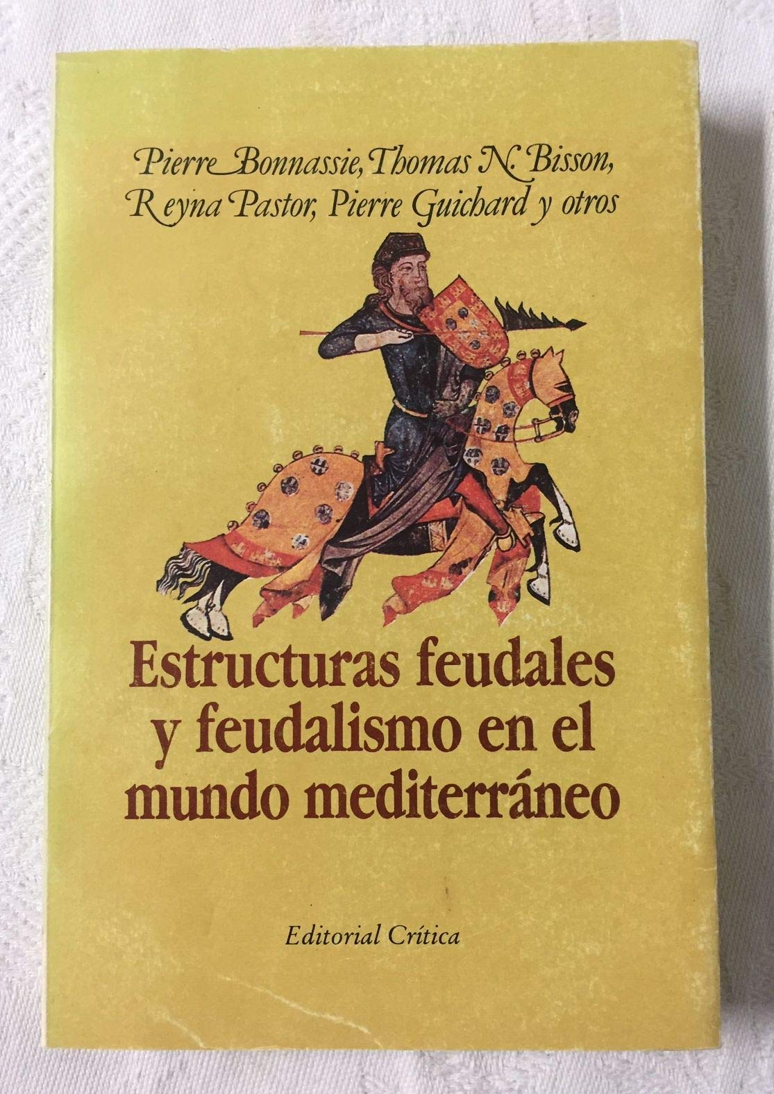 Estructuras feudales y feudalismo en el mundo mediterraneo