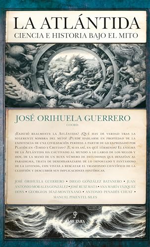 La Atlántida: ciencia e historia bajo el mito (Arqueología)
