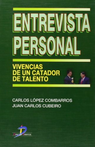 Entrevista personal: Vivencias de un catador de talento (SIN COLECCION)