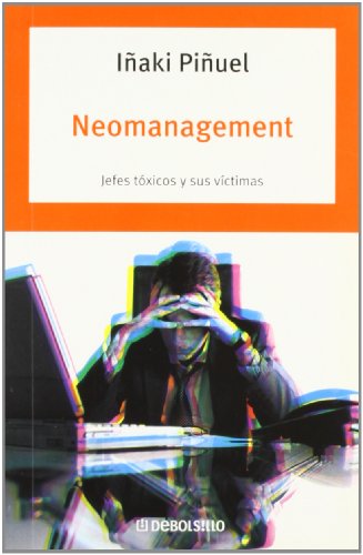 Neomanagement: Jefes tóxicos y sus víctimas (AUTOAYUDA)