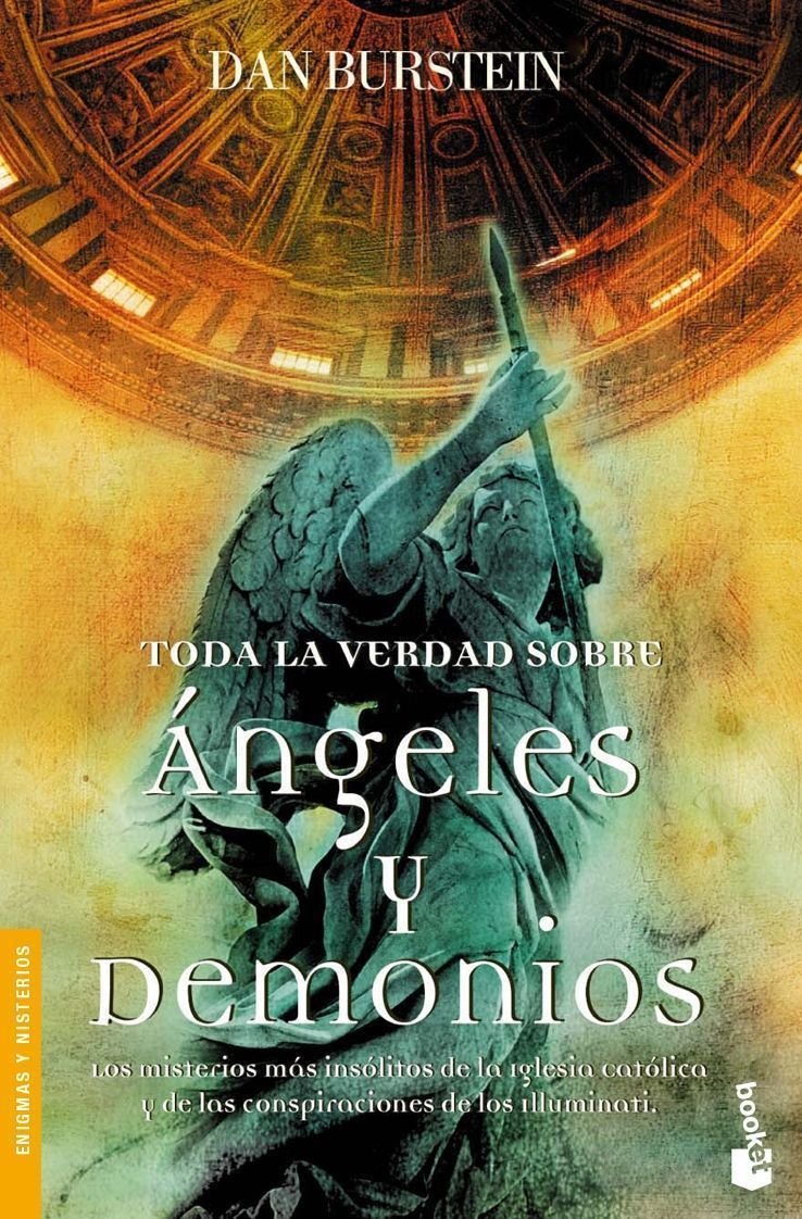 Toda la verdad sobre Ángeles y demonios: 3195 (Enigmas y Misterios)