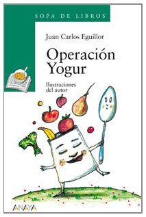 Operación Yogur (LITERATURA INFANTIL - Sopa de Libros)