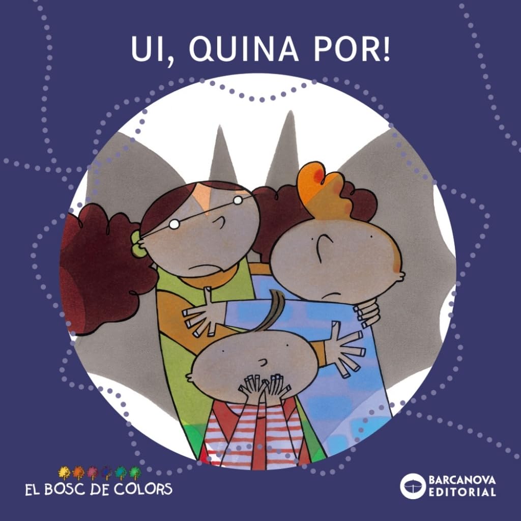 Ui, quina por! (Llibres infantils i juvenils - El bosc de colors)
