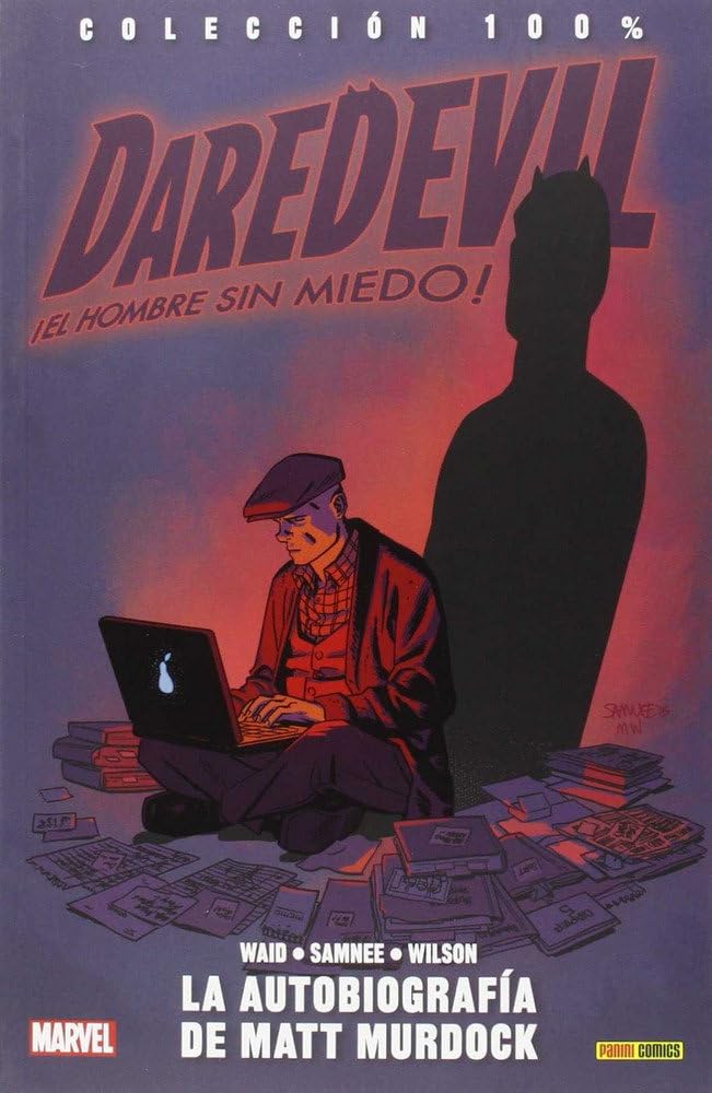 Colección 100% Daredevil: El Hombre Sin Miedo 8. La Autobiografía De Matt Murdock