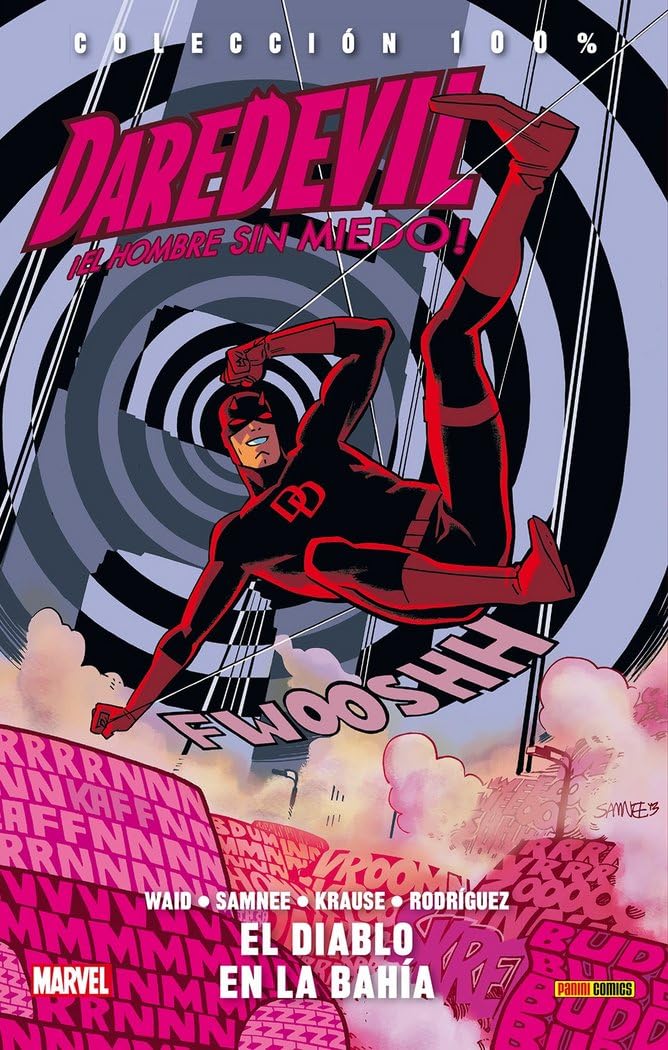 Daredevil. El Hombre Sin Miedo 6. El Diablo En La Bahía (COLECCIÓN 100% MARVEL)