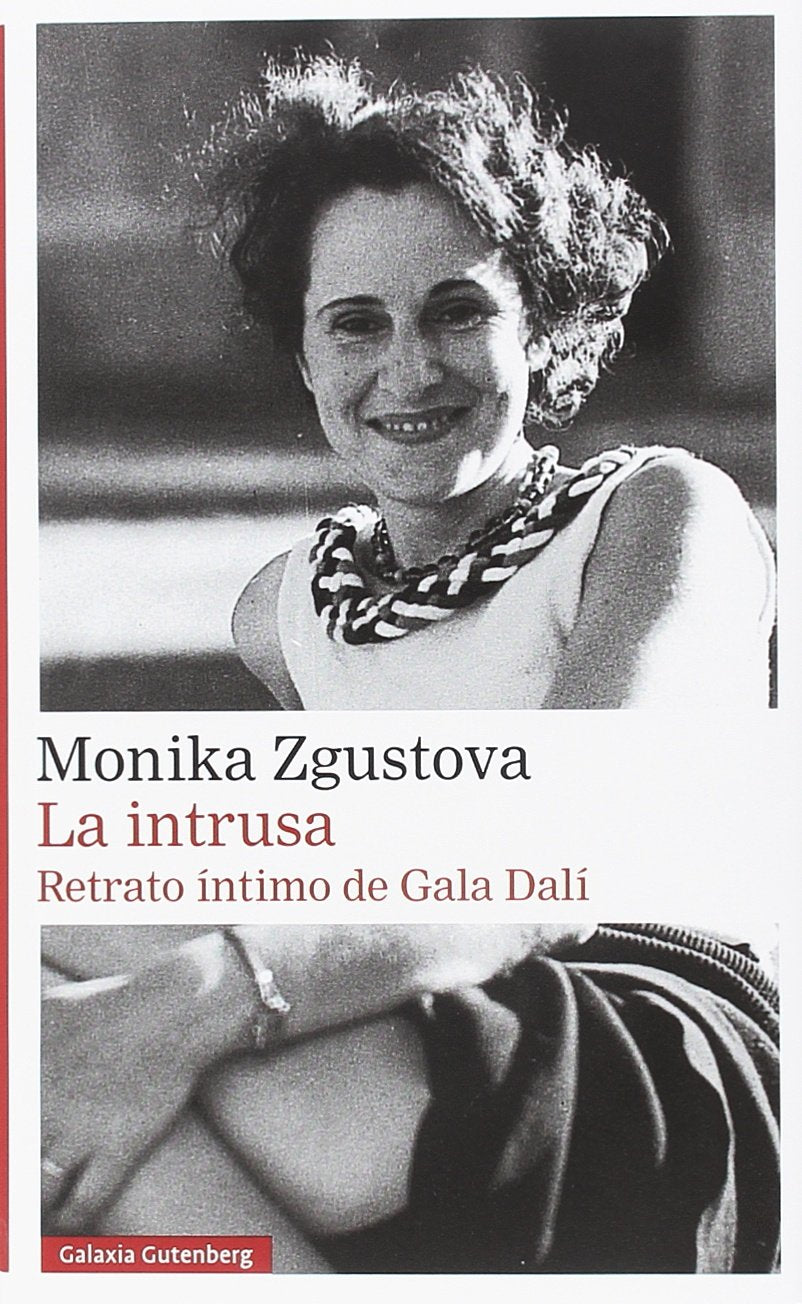 La intrusa. Retrato íntimo de Gala Dalí (Narrativa)