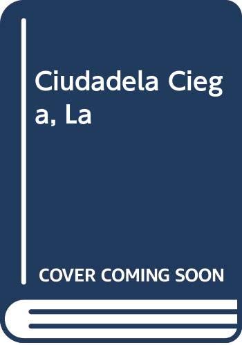 Ciudadela Ciega, La