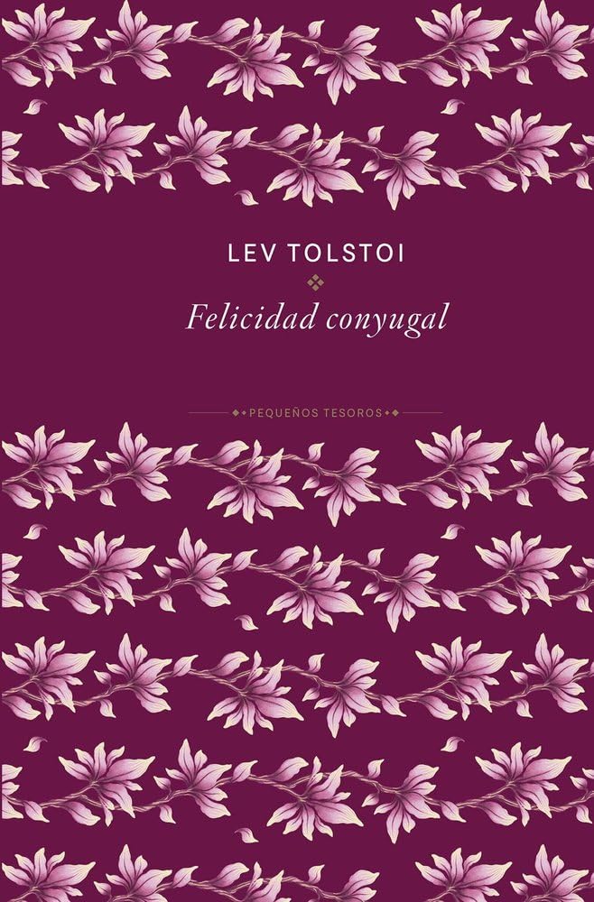 La felicidad conyugal (Clásicos de la literatura)