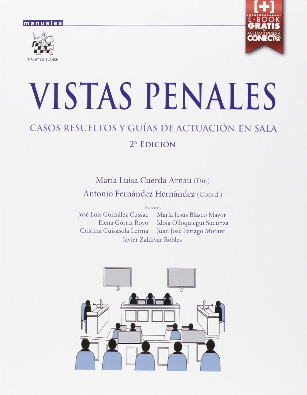 Vistas penales. Casos resueltos y guías de actuación en sala 2ª Edición 2015