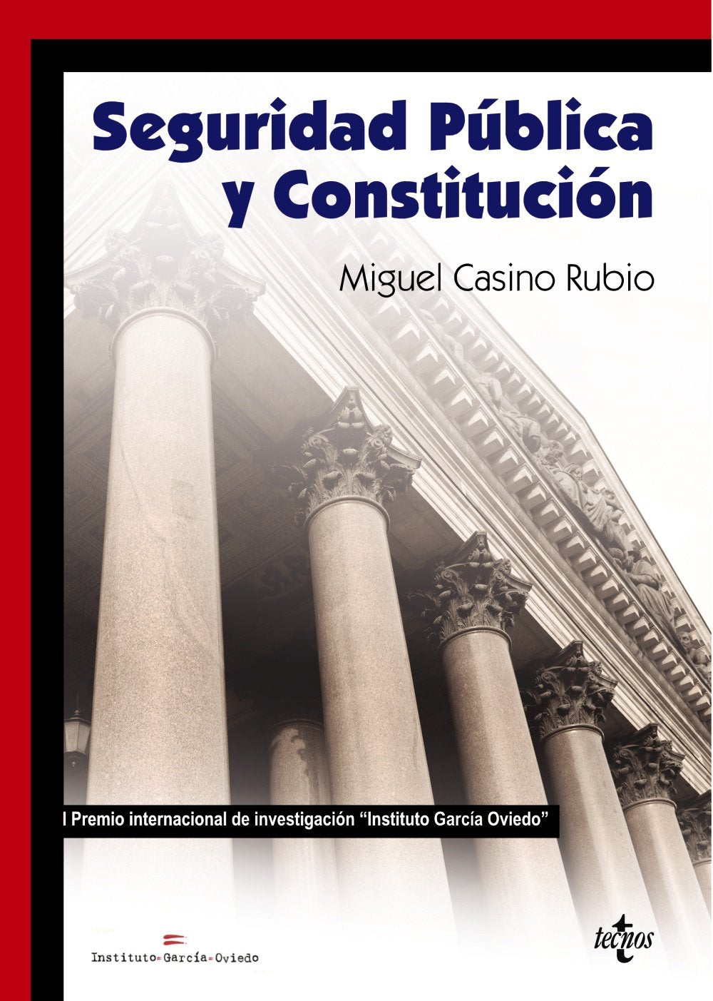 Seguridad Pública y Constitución (Derecho - Práctica Jurídica)
