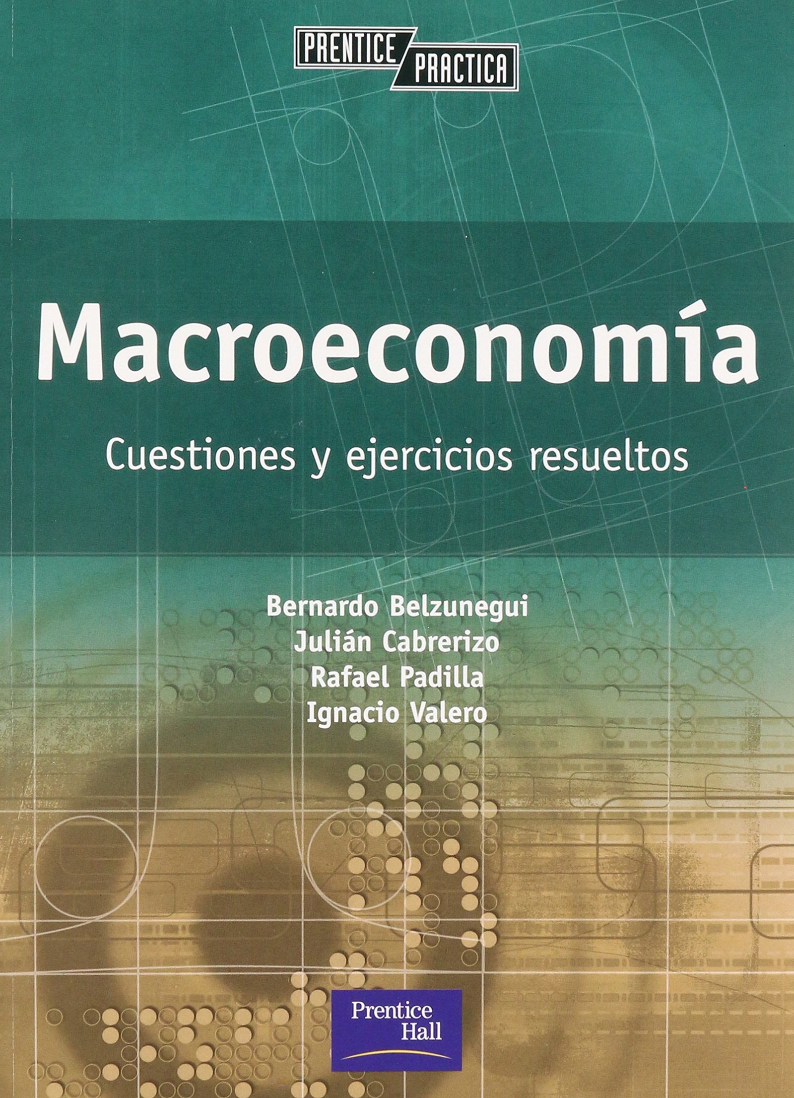 Macroeconomia Pr Practica (Prentice Practica)