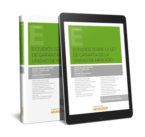 Estudios sobre la Ley de garantía de la Unidad de Mercado (Monografía)