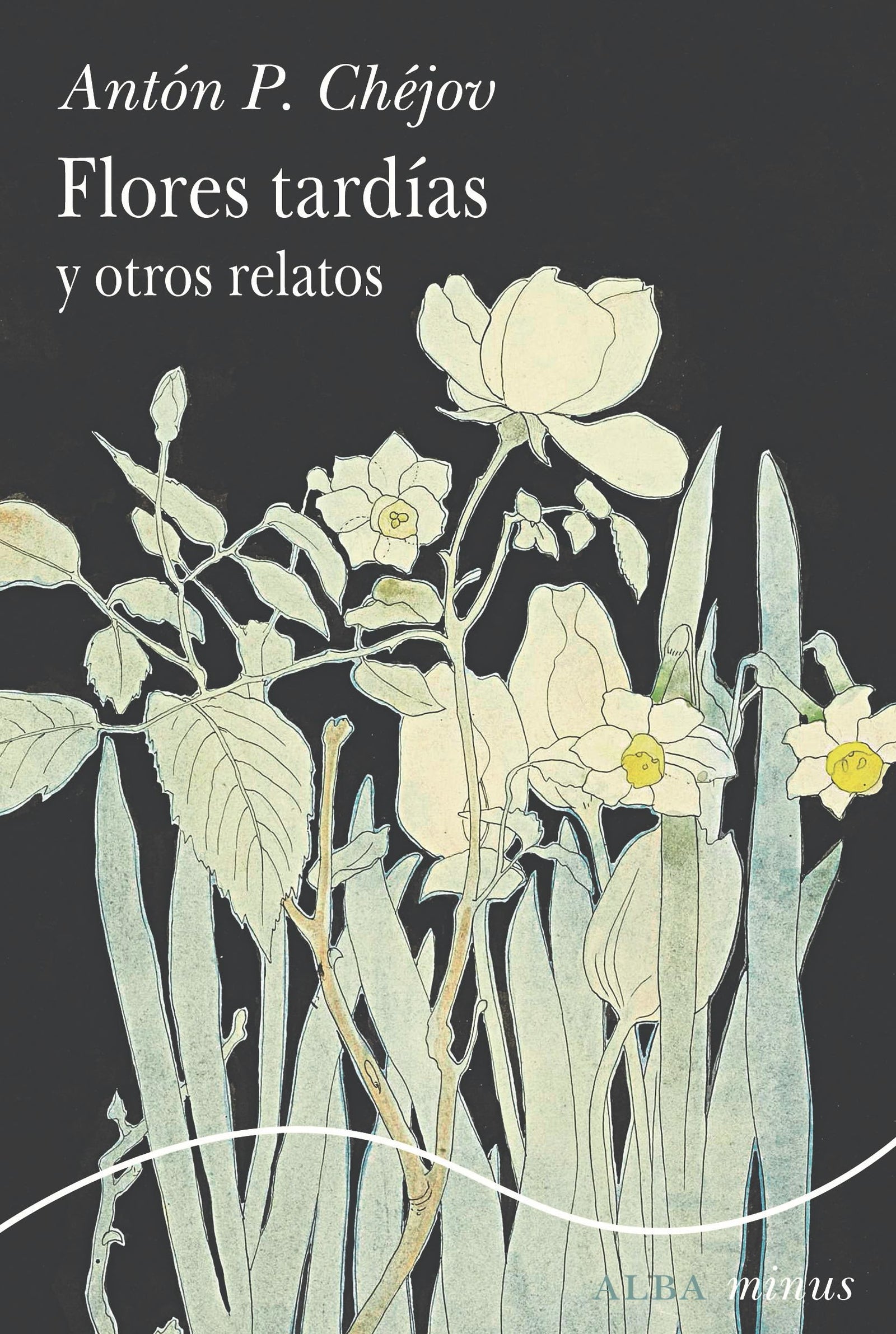 Flores tardías y otros relatos: y otros relatos: 118 (Minus)