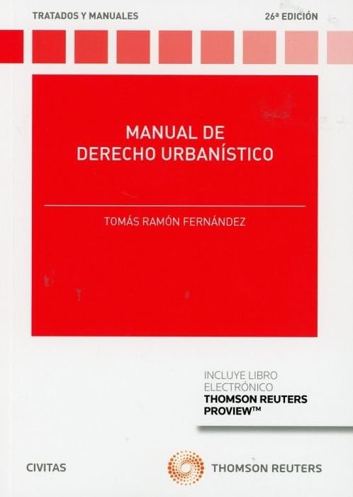 Manual de derecho urbanístico (Tratados y Manuales de Derecho)