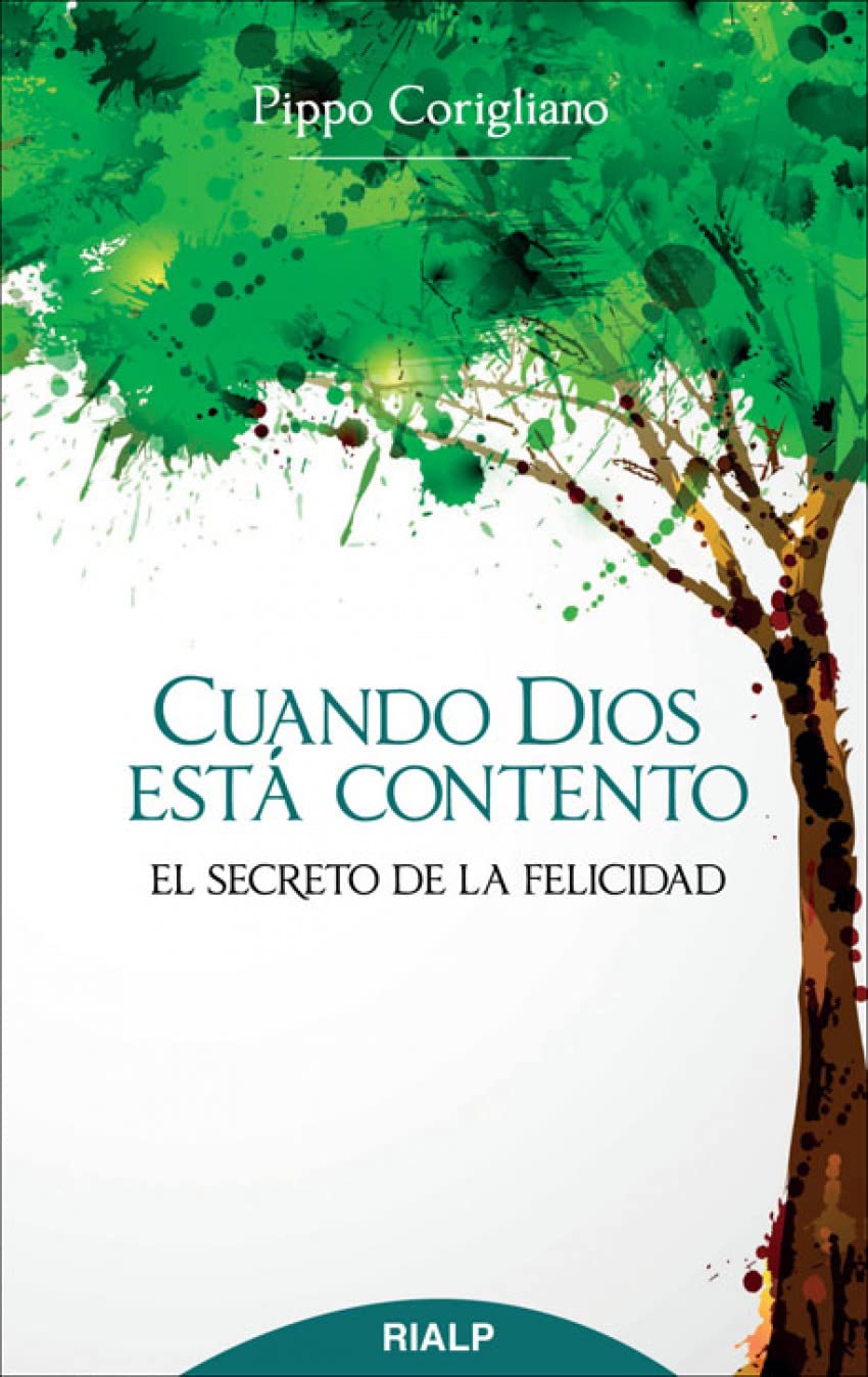 Cuando Dios Está Contento: El secreto de la felicidad (Bolsillo)
