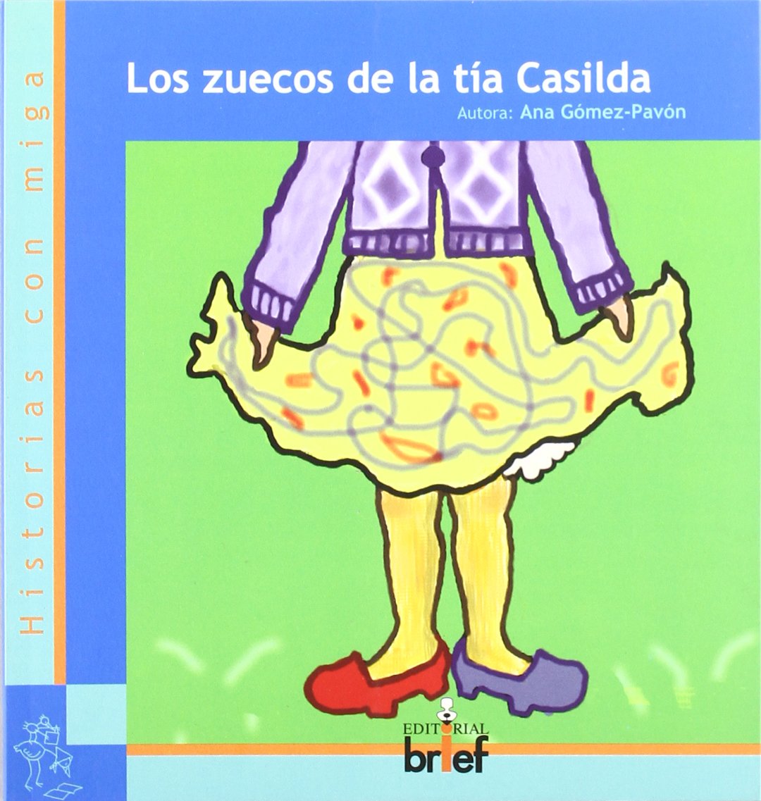 Los zuecos de la tía Casilda (Historias con Miga)