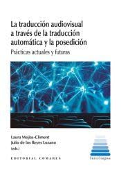La traducción audiovisual a través de la traducción automática y la posedición