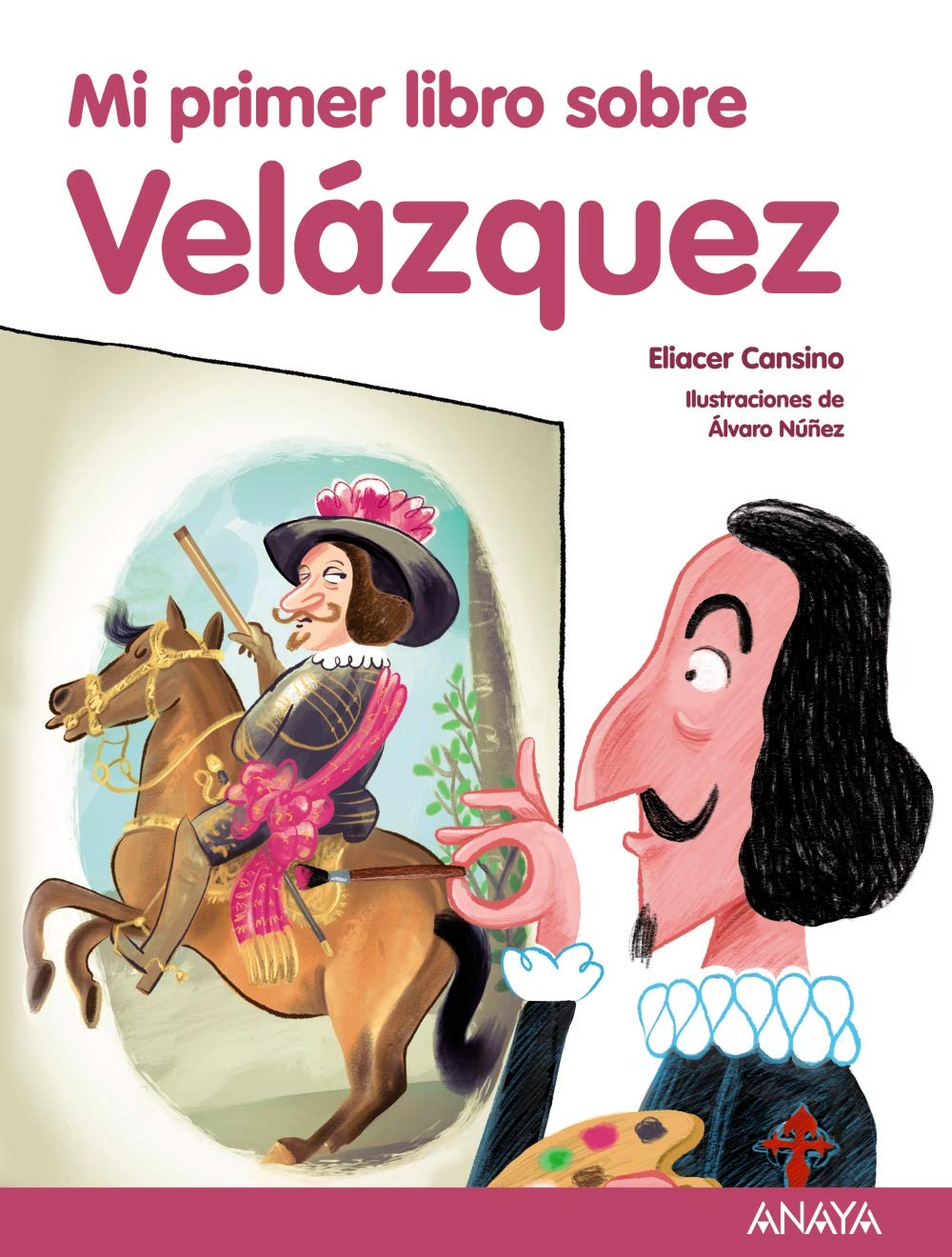 Mi primer libro sobre Velázquez (LITERATURA INFANTIL - Mi Primer Libro)
