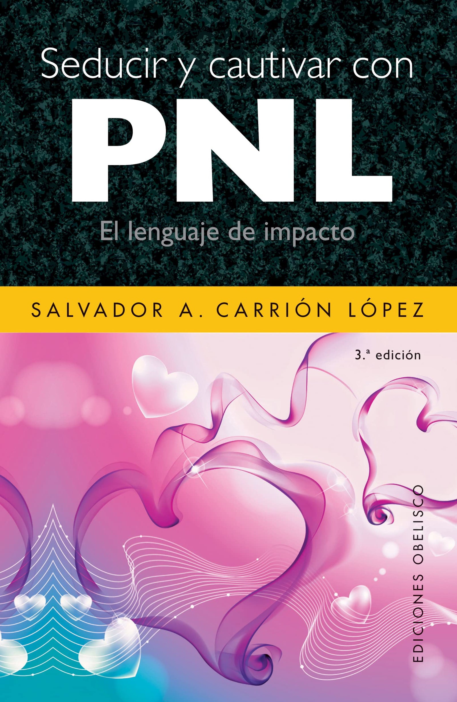 Seducir y cautivar con PNL (EXITO)