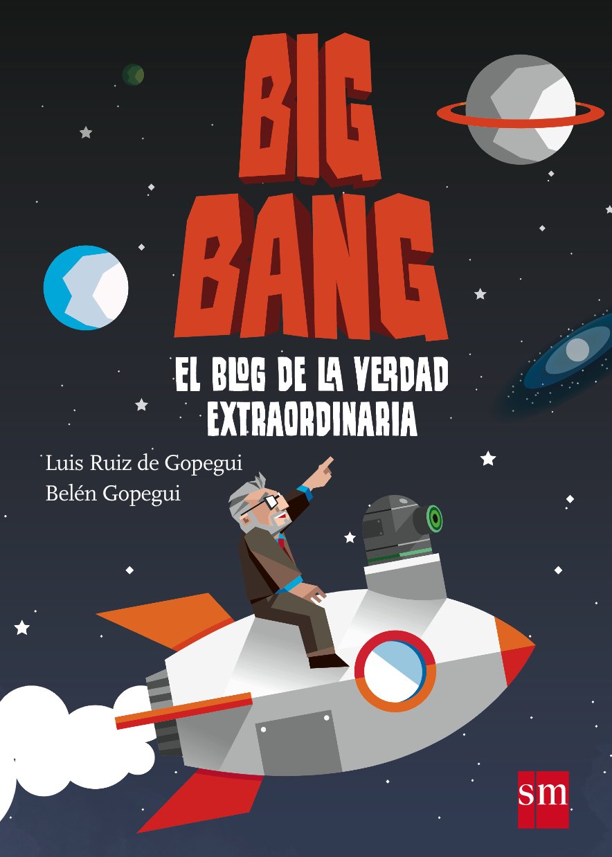 Big Bang: El blog de la verdad extraordinaria (Conocimiento Prescripción)