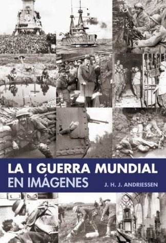 La I Guerra mundial en imagenes (Grandes obras series / Great Works Series)